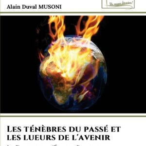 Les ténèbres du passé et les lueurs de l'avenir: Le Destin de l'Étoile Brillante